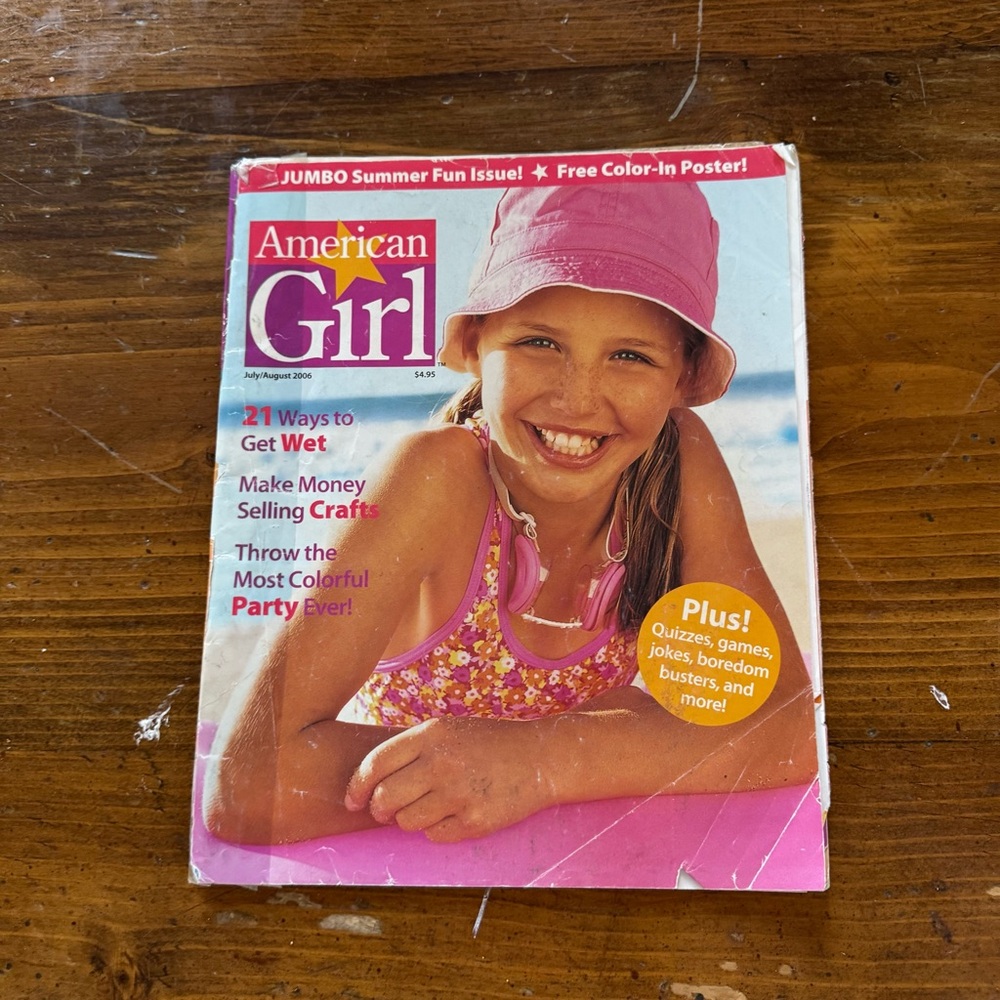 American Girl Magazine for Girls July/August 2006 
It does show wear please see